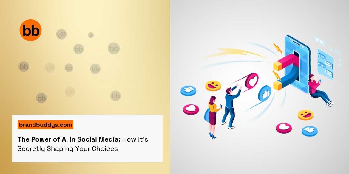 The Power of AI in Social Media: How It's Secretly Shaping Your Choices
